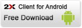 2X Client Android,2X安卓客户端